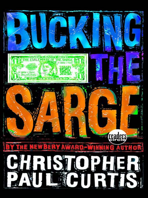 Title details for Bucking the Sarge by Christopher Paul Curtis - Wait list
